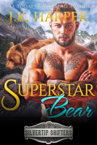 Title: Superstar Bear: Bodhi, Author: J. K. Harper