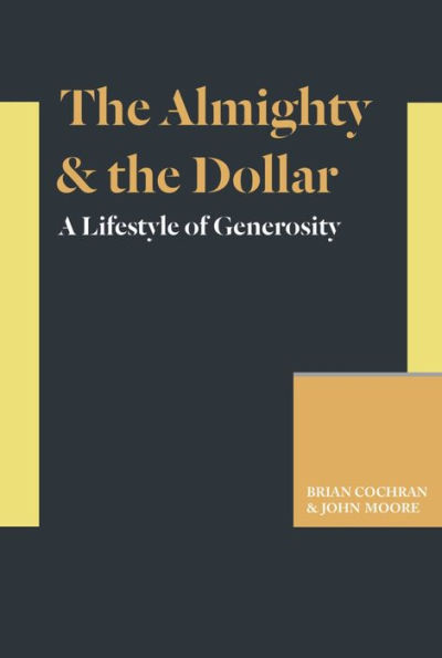 The Almighty & the Dollar