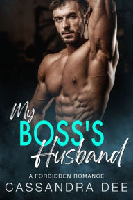 Title: My Boss's Husband, Author: Cassandra Dee