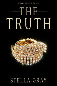 Title: The Truth, Author: Stella Gray