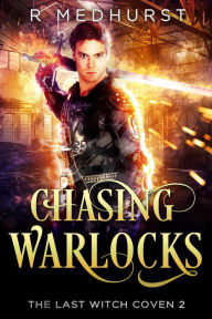Title: Chasing Warlocks, Author: Rachel Medhurst