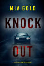 Knockout (A Holly Hands MysteryBook 1)