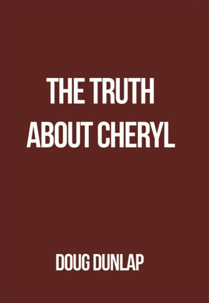 The Truth About Cheryl