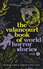 The Valancourt Book of World Horror Stories, vol. 1