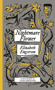 Title: Nightmare Flower, Author: Elizabeth Engstrom