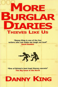 Title: More Burglar Diaries, Author: Danny King