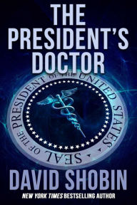 Title: The President's Doctor, Author: David Shobin