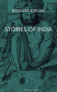 Title: Stories of India, Author: Rudyard Kipling