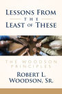 Lessons From the Least of These: The Woodson Principles
