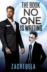 Title: The Book No One is Writing, Author: Zacregela