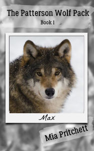 Title: Max's Story, Author: Mia Pritchett