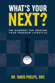 Title: Whats Your Next?, Author: David Phelps