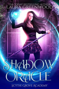Title: Shadow Oracle, Author: Laura Greenwood