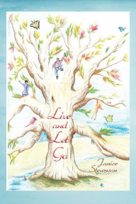 Title: Live and Let Go, Author: Janice Stevenson