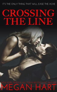 Title: Crossing the Line, Author: Megan Hart