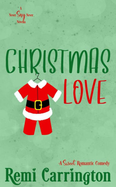 Christmas Love: A romantic Comedy