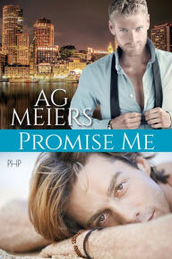 Title: Promise Me, Author: AG Meiers