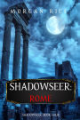 Shadowseer: Rome (Shadowseer, Book Four)