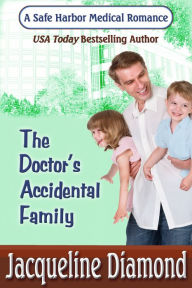 Title: The Doctor's Accidental Family, Author: Jacqueline Diamond