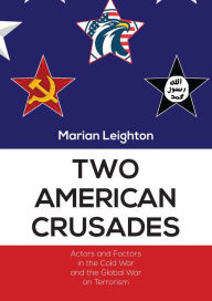Title: Two American Crusades, Author: Marian Leighton