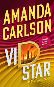 Title: Vid Star: Mina Kane Book 4, Author: Amanda Carlson