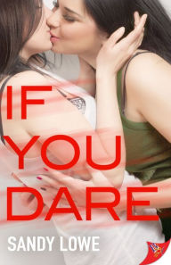 Title: If You Dare, Author: Sandy Lowe