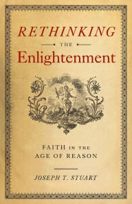 Title: Rethinking the Enlightenment, Author: Joseph Stuart