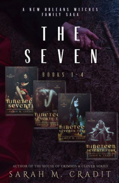 The Seven Series Books 1-4: A New Orleans Witches Family Saga