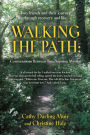 Walking the Path: Conversations Between Two Aspiring Mystics