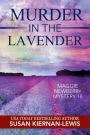 Murder in the Lavender: Book 18 of the Maggie Newberry Mysteries