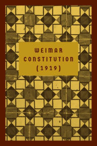 Title: Weimar Constitution (1919), Author: Reichstag