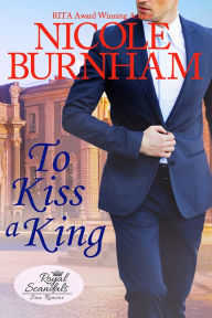 Title: To Kiss a King, Author: Nicole Burnham