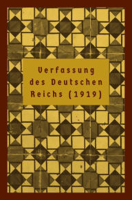 Title: Verfassung des Deutschen Reichs (1919), Author: Reichstag