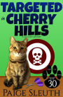 Targeted in Cherry Hills: A Small-Town Cat Cozy Mystery