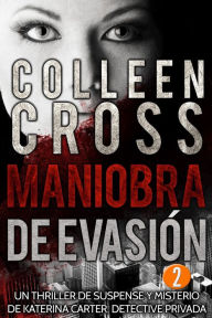 Title: Maniobra de evasión - Episodio 2, Author: Colleen Cross