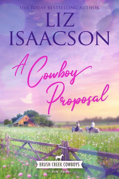 A Cowboy Proposal: Christian Contemporary Western Romance