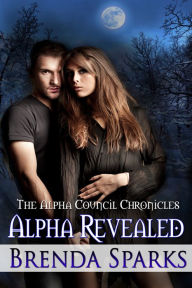 Title: Alpha Revealed, Author: Brenda Sparks