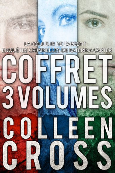 La Couleur de l'argent : Enquetes criminelles de Katerina Carter (Coffret 3 volumes)