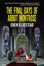 The Final Days of Abbot Montrose