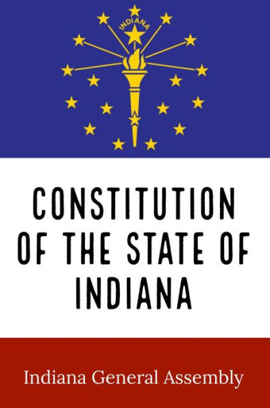 Constitution of the State of Indiana