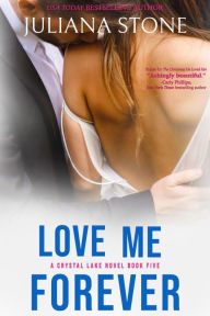 Title: Love Me Forever, Author: Juliana Stone