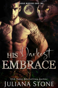 Title: His Darkest Embrace, Author: Juliana Stone