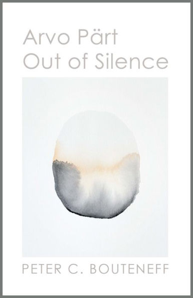 Arvo Part: Out of Silence