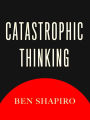 Catastrophic Thinking