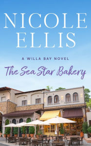 Title: The Sea Star Bakery, Author: Nicole Ellis