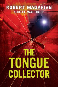 Title: The Tongue Collector, Author: Robert Magarian