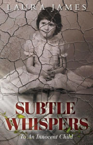 Title: Subtle Whispers, Author: Laura James