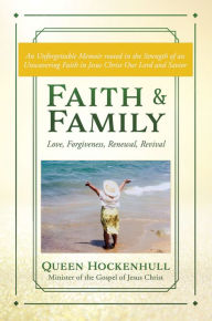 Title: Faith & Family, Author: Queen Hockenhull