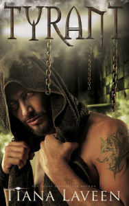 Title: Tyrant, Author: Tiana Laveen