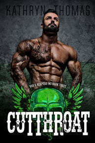 Title: Cutthroat (Book 3), Author: Kathryn Thomas